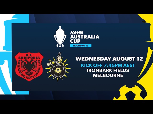 North Sunshine Eagles v Heidelberg United | Hahn Australia Cup Round of 16