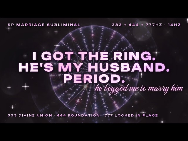 He Got Down On One Knee And Begged Me To Marry Him..... (I Got The Ring SP Marriage Subliminal)