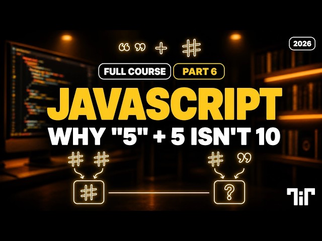 JavaScript Type Coercion Tutorial for Beginners | PART 6