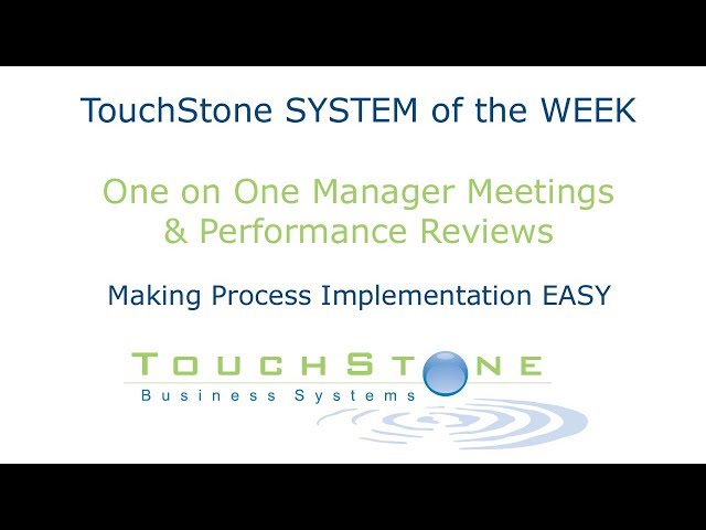 Management Processes: The One On One Meeting and Performance Evaluations