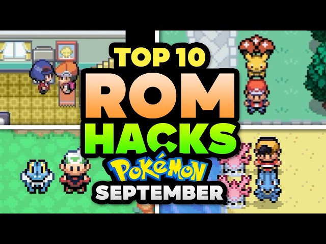 Top 10 BEST Pokemon Rom Hacks to Play In September 2026