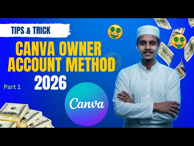 Canva Owner Account Create Method 2026 | 100% Working Secret Method Course & Docs