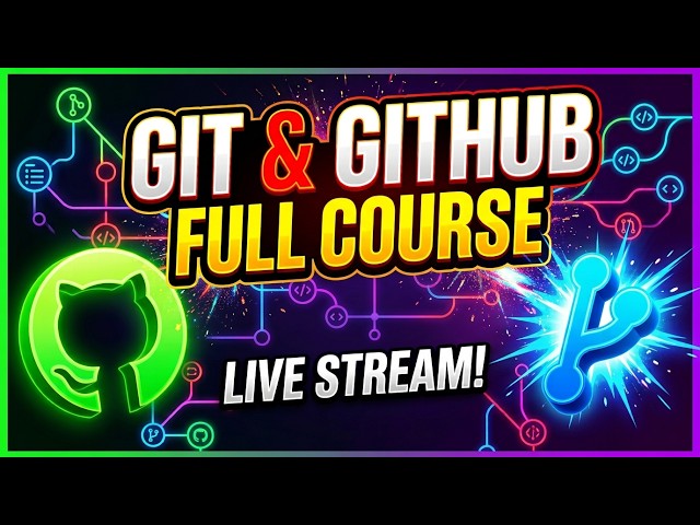 Git & GitHub Full Course For Beginners