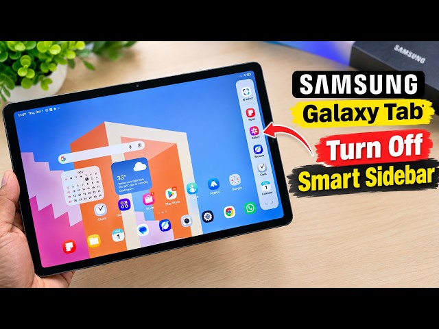 How to turn off smart sidebar on Samsung Tablet