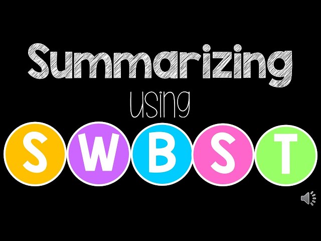 Summarizing using SWBST