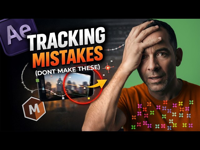 7 After Effects Tracking Mistakes to Avoid | Mocha AE, 3D Camera Tracker + More