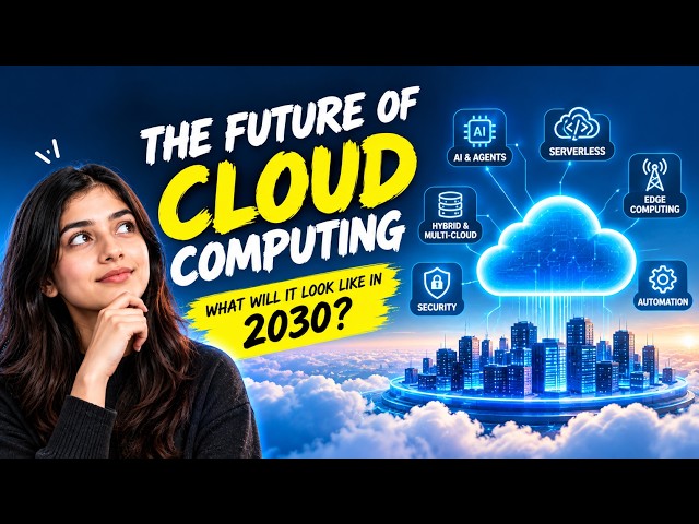 The Future of Cloud Computing☁️| What Will Cloud Look Like in 2030?