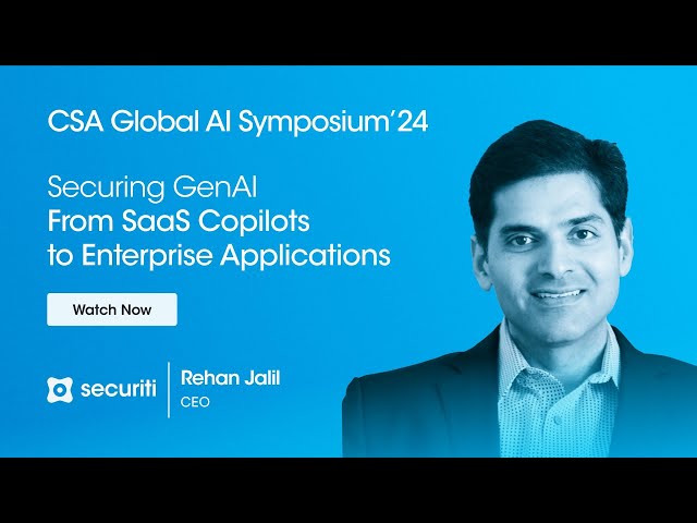 Securing GenAI: From SaaS Copilots to Enterprise Applications