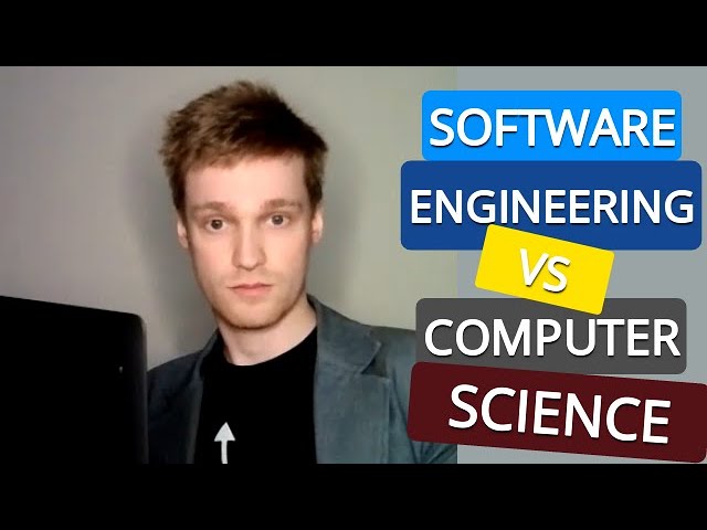Software Engineering Vs. Computer Science