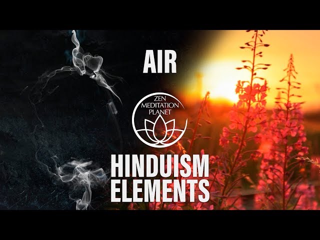 5 Hindu Elements – Sound of Marut, Vayu & Pavan (Air or Wind) – Sense the Spirit of Nature
