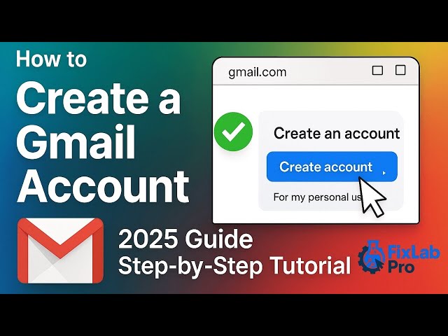 Create a Gmail Account (2025) — Step-by-Step Setup, Sign In/Out, Recovery & Security