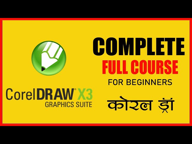 Coreldraw Full Course || Coreldraw Full Tutorial || Coreldraw Full Course in Hindi | Coral (हिंदी )