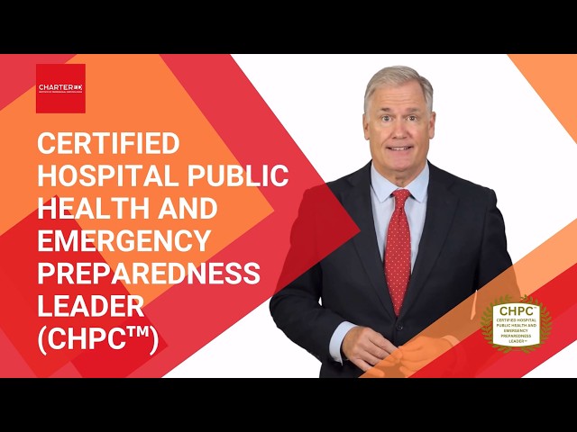Certified Hospital Public Health and Emergency Preparedness Leader (CHPC™)