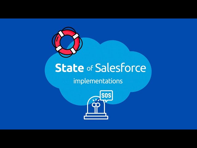 The State of Salesforce Implementations!