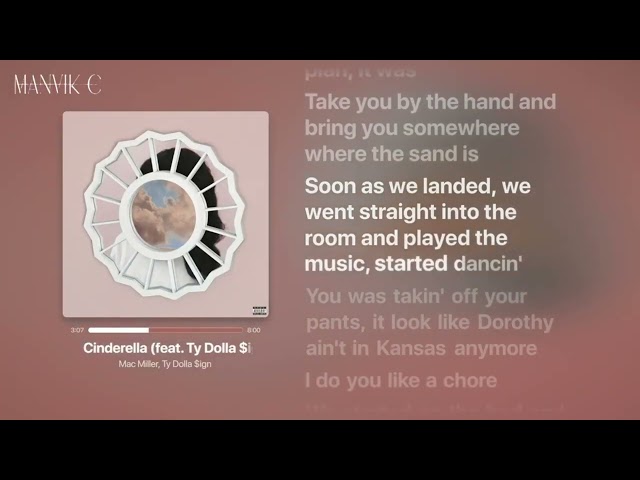 Mac Miller - Cinderella (Lyrics) ft. Ty Dolla $ign