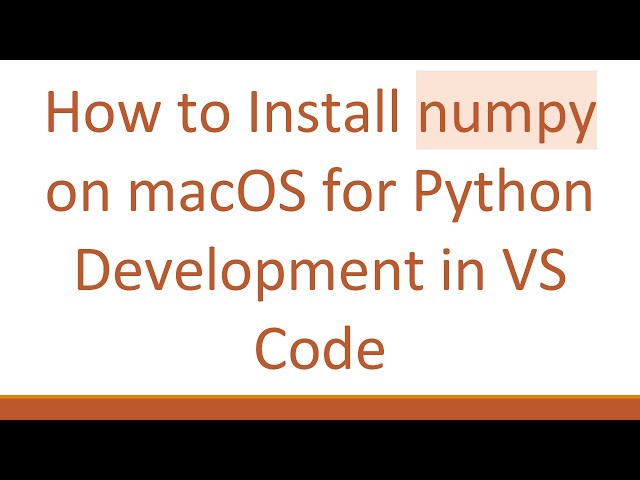 How to Install numpy on macOS for Python Development in VS Code