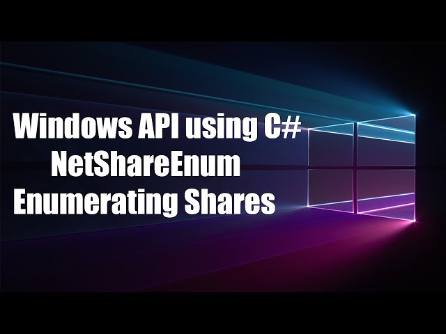 WinAPI with C# - NetShareEnum - Enumerating Network Shares