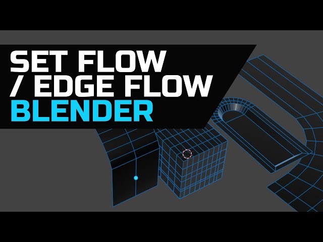 Set Flow / Edge Flow In Blender