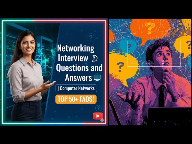 Networking Interview Question and Answers | Must-Know Networking Questions and Answers | Job Prep