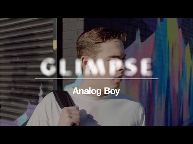 "Analog Boy" — Glimpse Episode 7