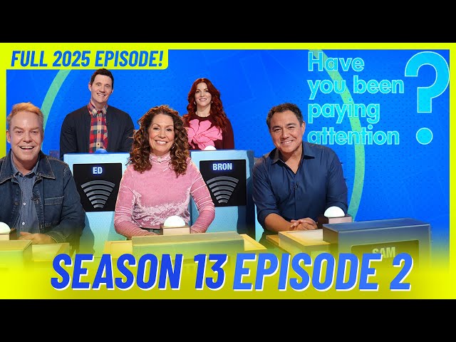 | Have You Been Paying Attention? | Season 13, Episode 2 (19 May 2025)