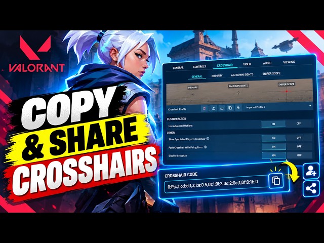 How To Copy and Share Crosshairs in Valorant