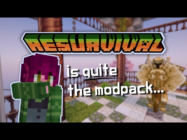 Resurvival is...an interesting modpack.