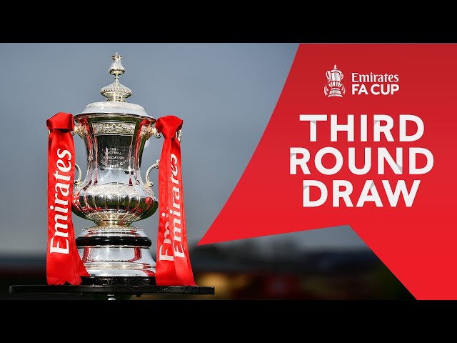 Third Round Draw | Emirates FA Cup 2025-26