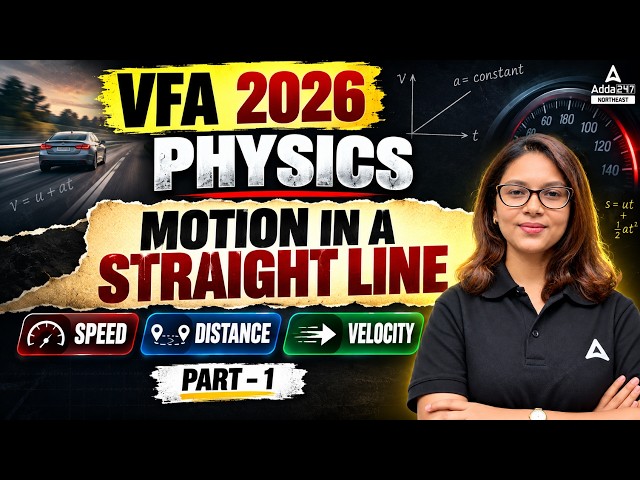 VFA Exam 2026 🔥 এই ধৰণৰ প্ৰশ্ন আহিব পাৰে! | Physics | Motion in a Straight Line | Part-1