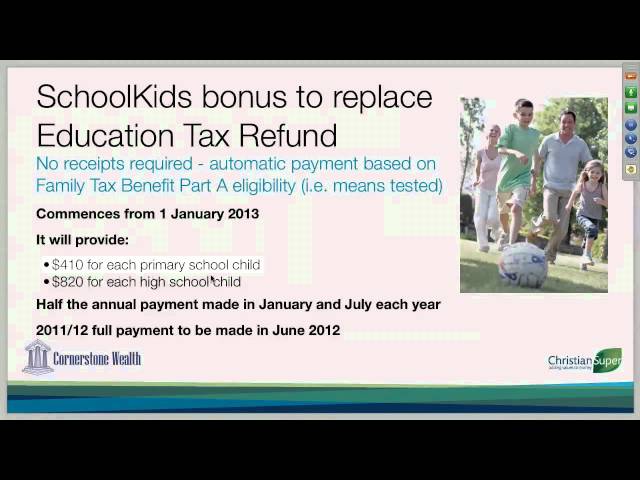 07 Top 10 Tax Tips 2012 - Claytons Tip 5 SchoolKids Bonus to replace Education Tax Refund