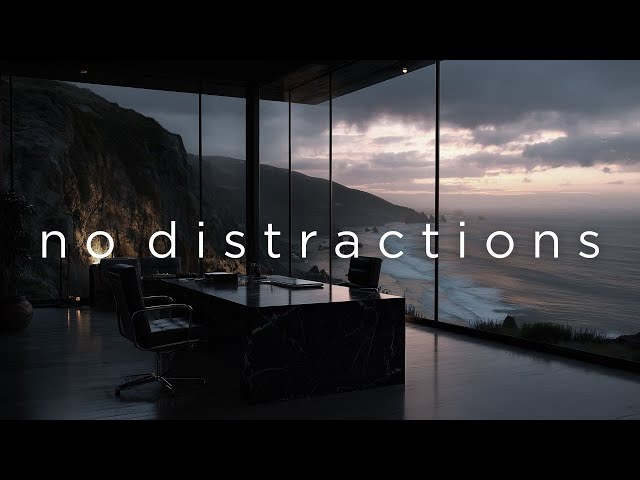 Focus Music • No Distractions Background Music for Deep Work, Study, Coding & Productivity