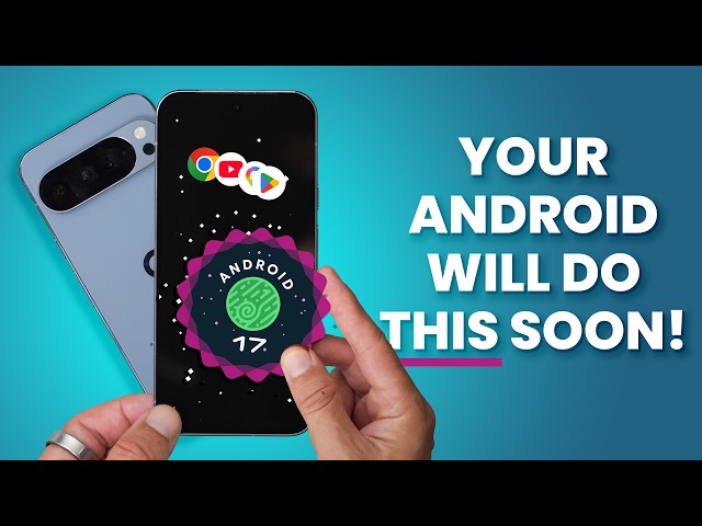 Google Pixel 11 Pro - Android 17 Tips & Tricks