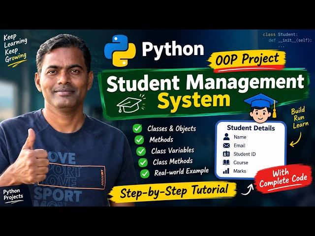 25. Python OOP Tutorial: Student Management System from Scratch