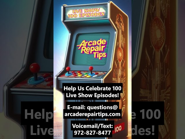 Arcade Repair Tips - Live Show 100 Requests #arcaderepair #arcadegames #retrogaming