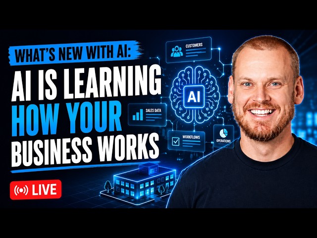 What's New with AI: AI is Learning How your Business Works