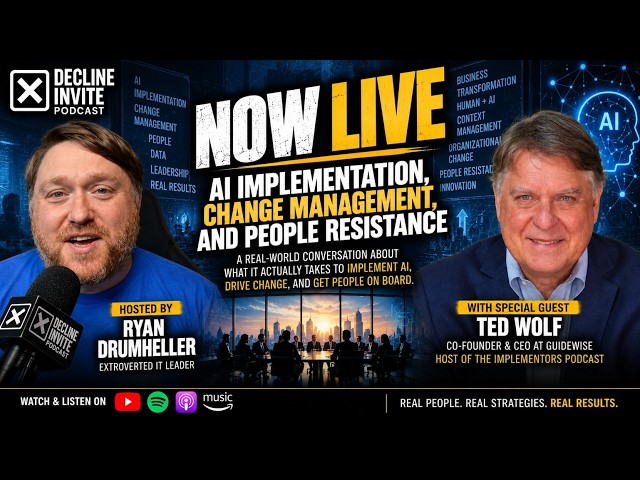 AI Implementation, Change Management, and People Resistance with Ted Wolf