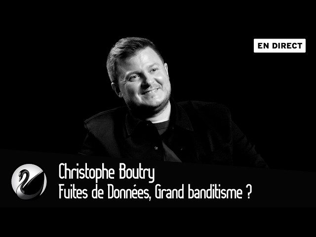 Fuites de Données, Grand banditisme ? Christophe Boutry [EN DIRECT]