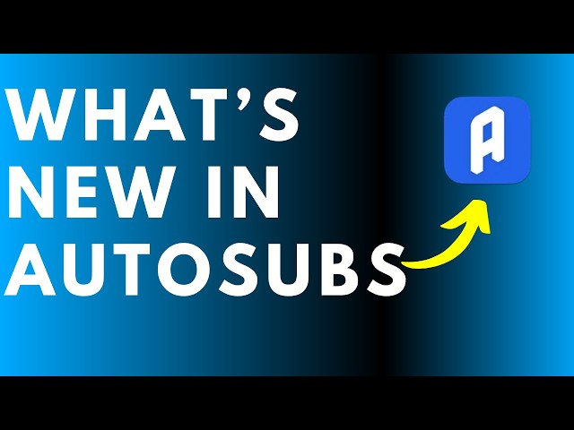 What's New in AutoSubs - Free Local AI Subtitles - AutoSubs DaVinci Resolve