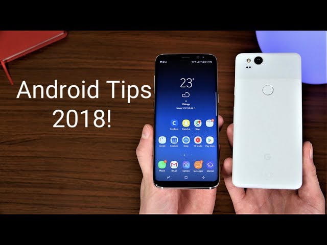 Android Tips 2018!