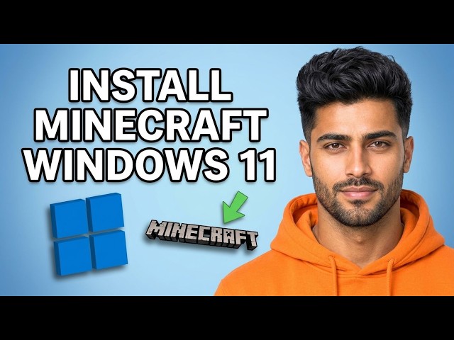 How to Install Minecraft on Windows 11 [2026 Quick Guide]