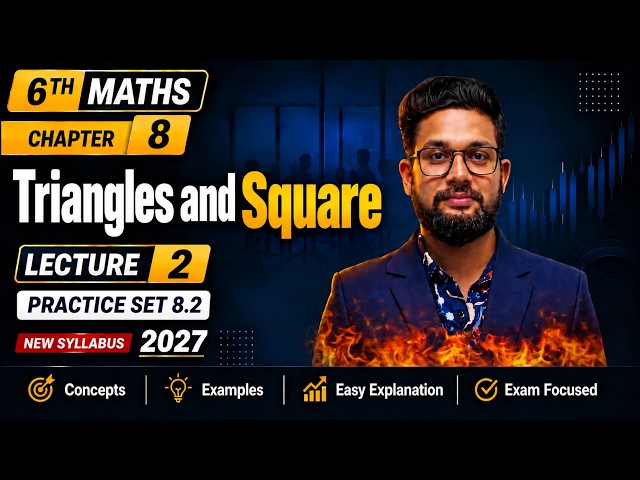6th Maths | Chapter 8 | Triangles & Square | Lecture 2 | Practice Set 8.2 | Maharashtra Board |