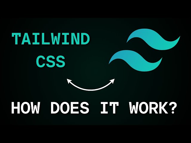 What Is Tailwind CSS And How Does It Actually Work?
