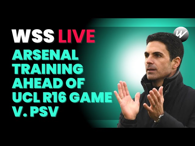 LIVE Arsenal training ahead of UCL R16 match versus PSV Eindhoven | WeShow Sports | Arsenal