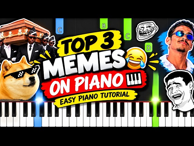 TOP 3 MEMES ON PIANO 😂🎹 | EASY PIANO TUTORIAL