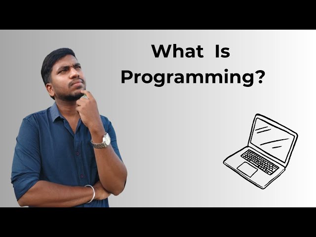 Programming Explained Deeply | Understand Coding from Scratch | complete beginner friendly