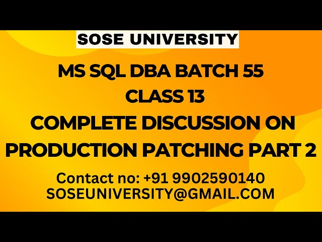 Sql DBA Batch 55 Class 13 Complete Discussion On Production Patching Part 2 Contact +91 9902590140