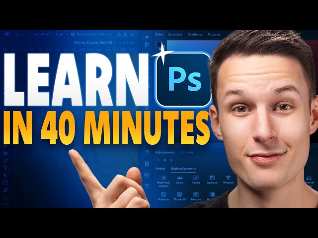 Learn Photoshop In 40 Minutes | Photoshop Tutorial For Complete Beginners ✅