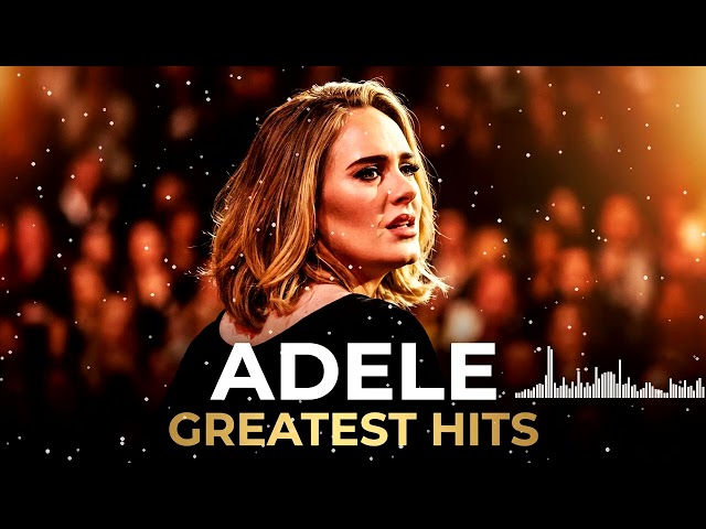 Adele Greatest Hits 2026 💖 Best Songs of Adele - Someone Like You, Hello, Easy On Me & More - part 2