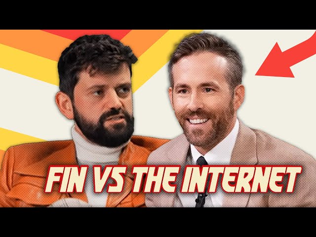 Fin vs The Internet: The Cancelled Ryan Reynolds Episode!