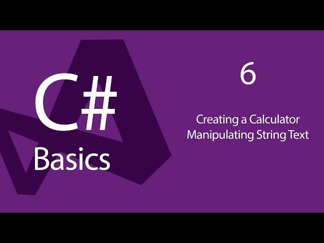 C# Programming Tutorials: Beginners 06 Creating a Calculator - Manipulating String Text